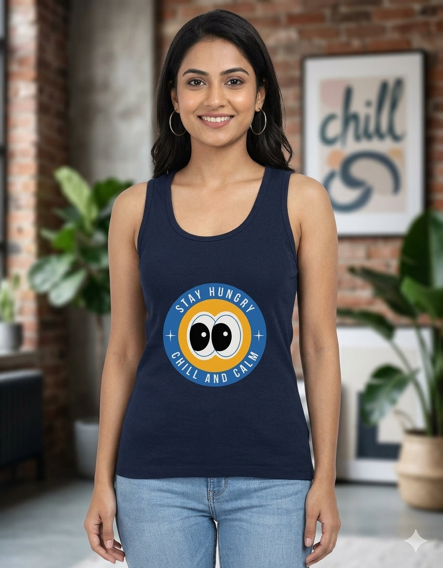 "Stay Hungry" Graphic Tank Top – Chill & Calm Edition